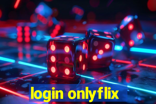 login onlyflix